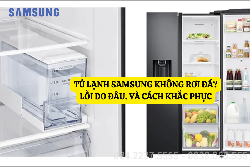Tủ lạnh Samsung không rơi đá